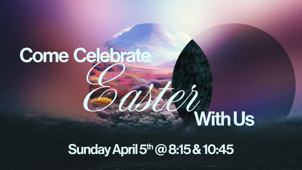 Come Celebrate Easter big